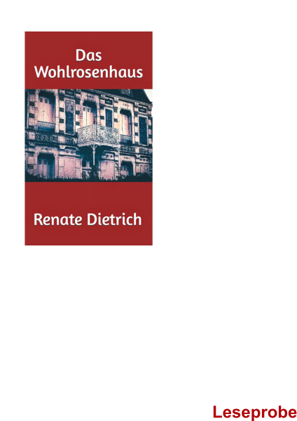 Wohlrosenhaus Leseprobe Das Wohlrosenhaus H